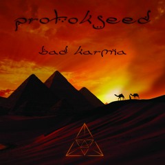 Protokseed - Bad Karma