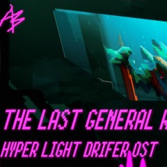Hyper Light Drifter - The Last General OST Remix