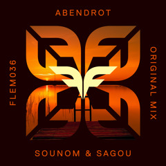 PREMIERE: Sounom & Sagou - Abendrot (Original Mix) [Flemcy Music]