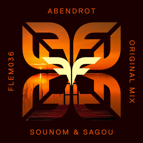 PREMIERE: Sounom & Sagou - Abendrot (Original Mix) [Flemcy Music]
