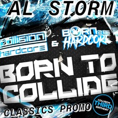 Born To Collide - Al Storm Promo Mix