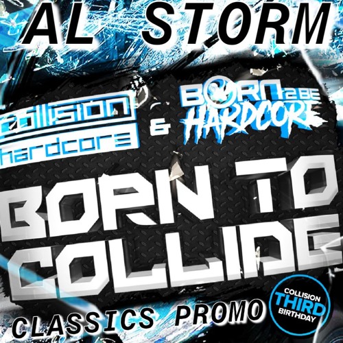 Born To Collide - Al Storm Promo Mix