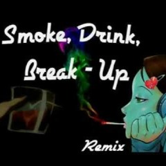 Re-Upload - There For Me Feat. Haley Knuth / (Smoke, Drink, Break Up Remix)