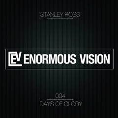Stanley Ross - Days Of Glory