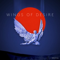 Premiere: SAMA - Wings of Desire [Kraftek]