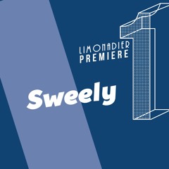 Limonadier Premiere - Sweely - Let Me Know