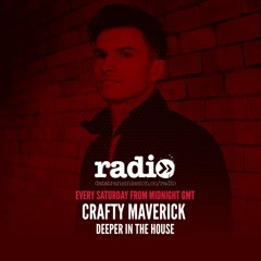 Deeper In The House With Crafty Maverick- EP21