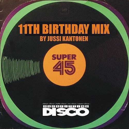 OVERFITTING DISCO 11TH BIRTHDAY MIX by Jussi Kantonen