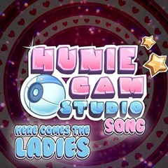 Here Comes the Ladies (Huniecam Studio Song)- DAGames