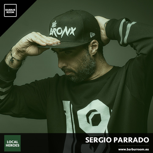 Stream Brm Local Heroes 021 Sergio Parrado Www Barburroom Eu By