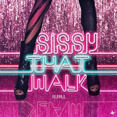 Sissy That Walk (Eduardo Brava PYUR CITY Mash)