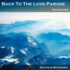 Back to the Love Parade - The Anthem