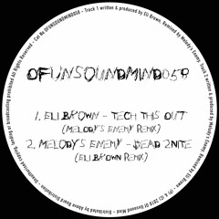 Eli Brown - Tech This Out (Melody's Enemy Remix)