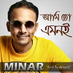 Minar Rahman - Ami To Amoni | আমিতো এমনই |Valentine's Day 2019