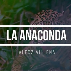 LA ANACONDA - Danza de la Selva (Alecz Villena Remix)