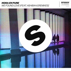 Nora En Pure - We Found Love (feat. Ashibah) [Ashibah Afro Remix Edit] [OUT NOW]