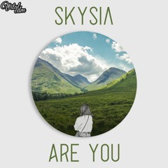 Skysia - Are You [Vital Release]