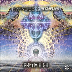 Hypnoise & Starlab - Pretty High (Maharetta Records)
