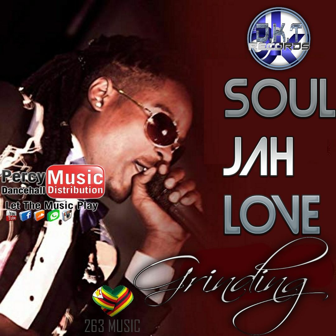 Stream Soul Jah Love - Grinding (DKT Records) Feb 2019 by Percy
