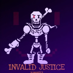 [Tamperedtale] - INVALID JUSTICE (Unofficial) (By Lancelot727)