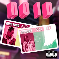 No ID feat. King Faro