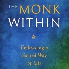 The Monk Within at Many Rivers Bookstore