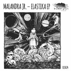 Malandra Jr. - Fango Nero [Eleatics Records]