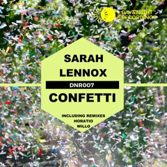 Premiere: Sarah Lennox - Confetti [Day&Night Recordings]