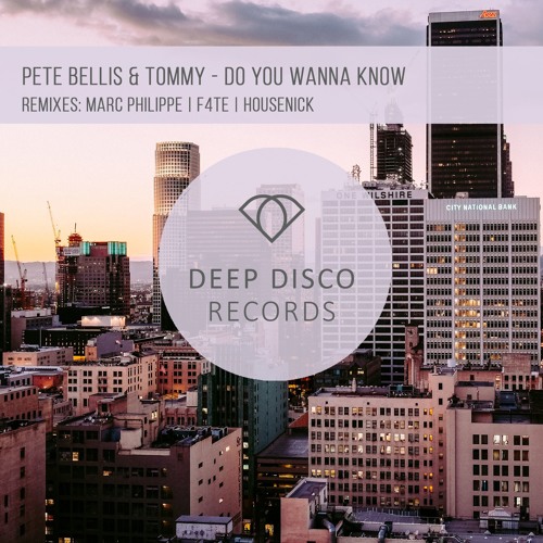 Pete Bellis & Tommy - Do You Wanna Know (Original Mix)