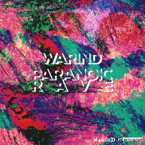 WarinD - Trust Me In Your Paranoic Rave [WR011 | Premiere]