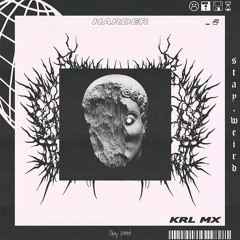 Krl Mx - Harder (Original Mix)