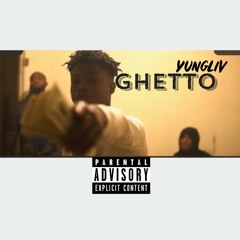 YungLiV-Ghetto