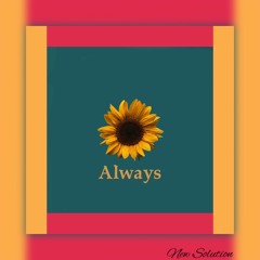 New Solution - Always