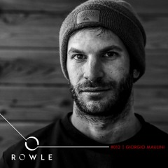 ROWLCAST #012 - Giorgio Maulini