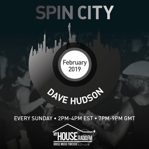 Dave Hudson Exclusive - Spin City 17.02.2019