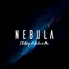 Nebula | Chillstep & Ambient Mix