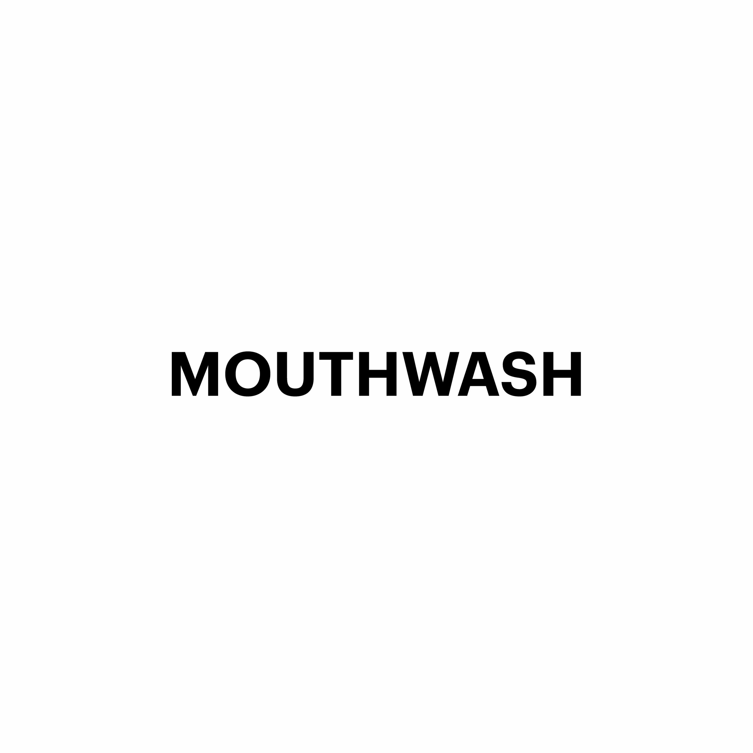 MOUTHWASH
