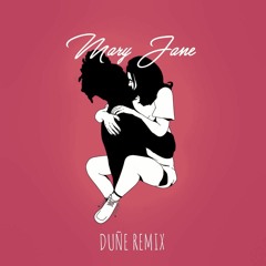 Mitchell Yard X Ayelle - Mary Jane (Duñe Remix)
