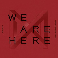 MONSTA X - WE ARE HERE