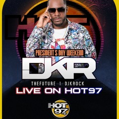DJ KRock Live On Hot 97 #PresidentsDayMixWeekend 2 16 19