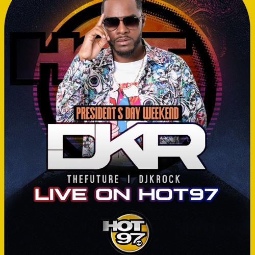 DJ KRock Live On Hot 97 #PresidentsDayMixWeekend 2 16 19