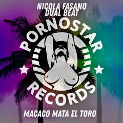 Nicola Fasano & Dual Beat - Macaco Mata el Toro (Preview Mix)