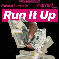 Run It Up Ft Dekari Marita X VVSDymond X Dri Dri