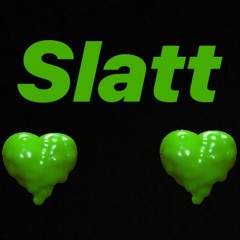 Slatt ft HA$HTAG WILLIE