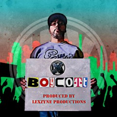 LEX - Boycott (produced by LexZyne Productions)