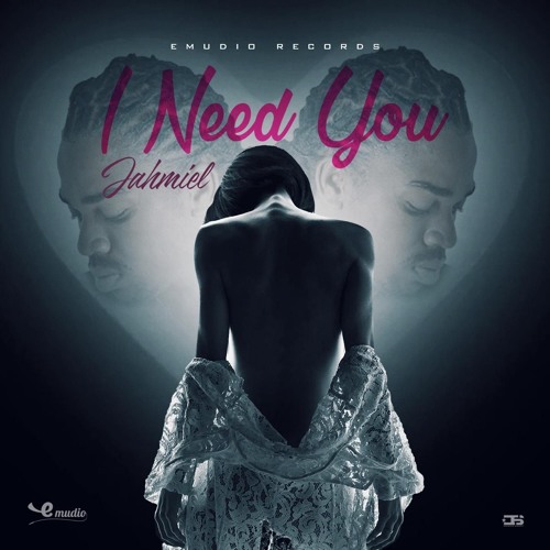 Jahmiel - I Need You