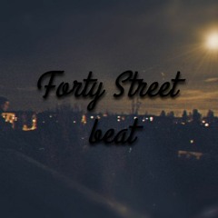 Forty street beat