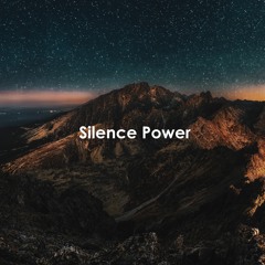 Silence Power