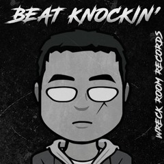 BEAT KNOCKIN’