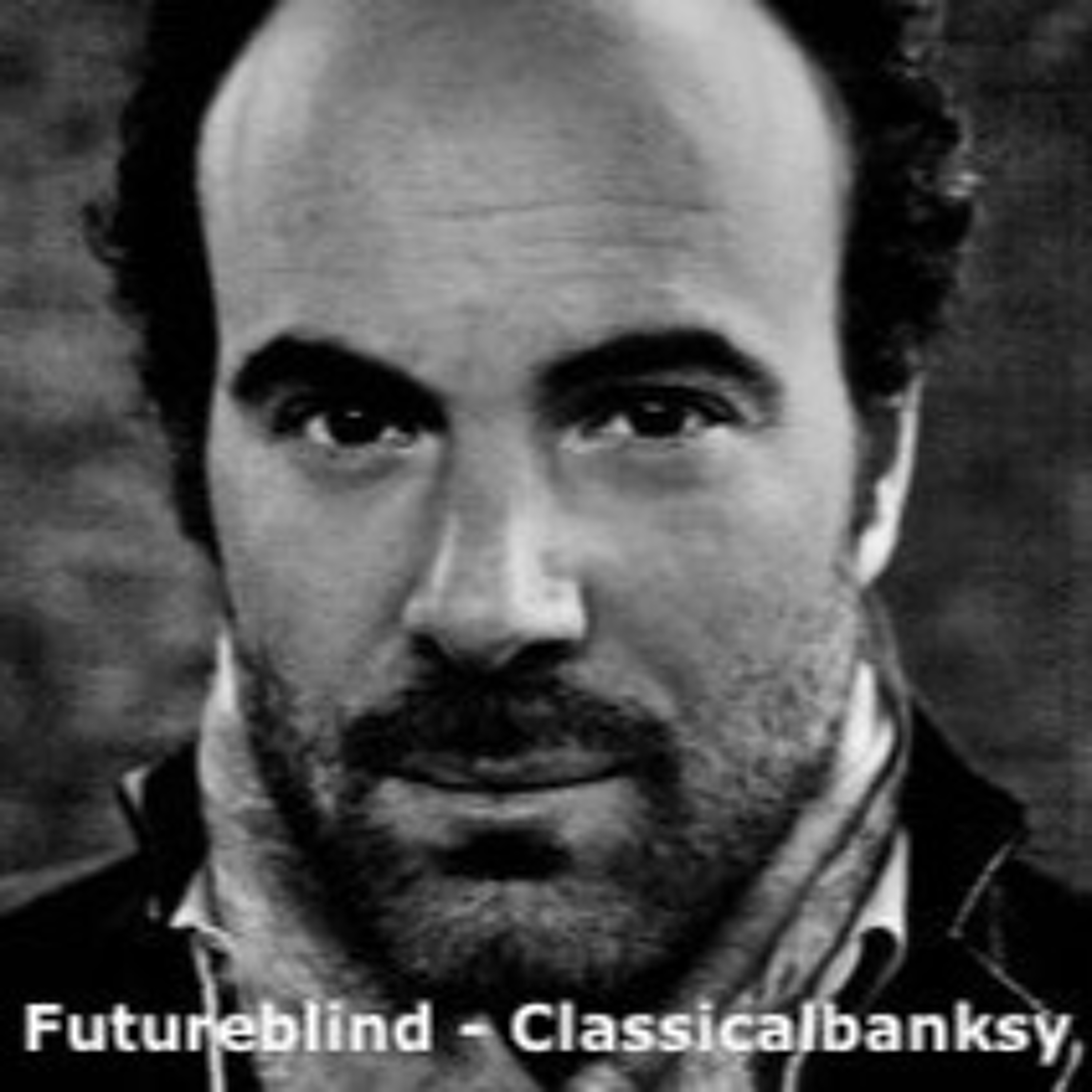 Futureblind (Ray Tarantino, remixed by Classicalbanksy) episode artwork